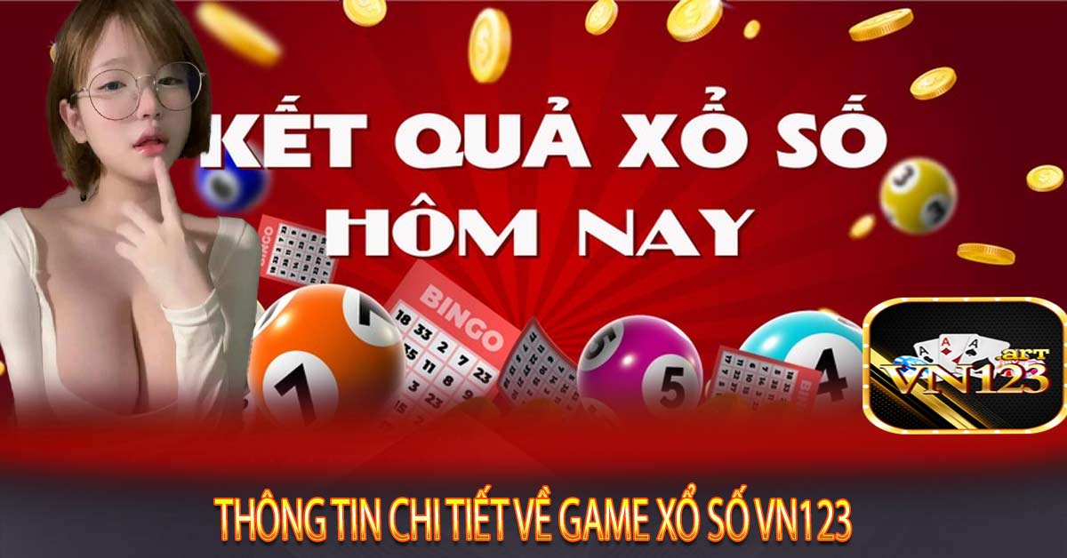 Thông tin chi tiết về game xổ số Vn123